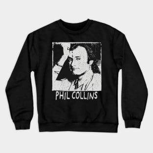 phil collins grunge retro Crewneck Sweatshirt